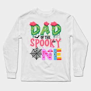 Dad Of The Spooky One Halloween First 1st Birthday Party Long Sleeve T-Shirt